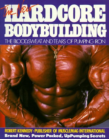 The New Hardcore Bodybuilding - Click to Buy