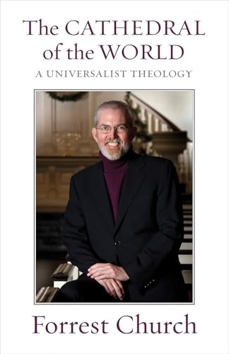 The Cathedral of the World: A Universalist Theology - Click to Buy