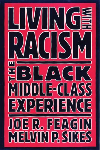 Living with Racism: The Black Middle-Class Experience