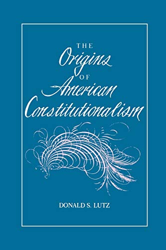 The Origins of American Constitutionalism - Click to Buy
