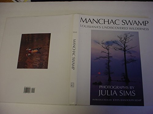 Manchac Swamp: Louisiana's Undiscovered Wilderness - Click to Buy