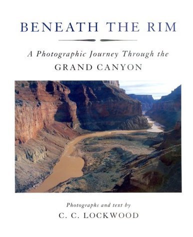 Beneath the Rim: Photographic Journey Through the Grand Canyon - Click to Buy