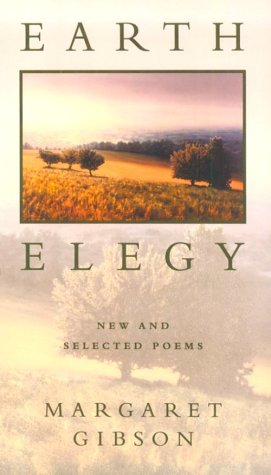 Earth Elegy: New and Selected Poems - Click to Buy