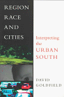 Region, Race and Cities: Interpreting the Urban South - Click to Buy