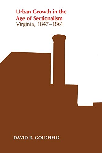 Urban Growth in the Age of Sectionalism: Virginia, 1847–1861