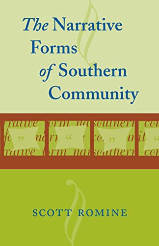 The Narrative Forms of Southern Community - Click to Buy