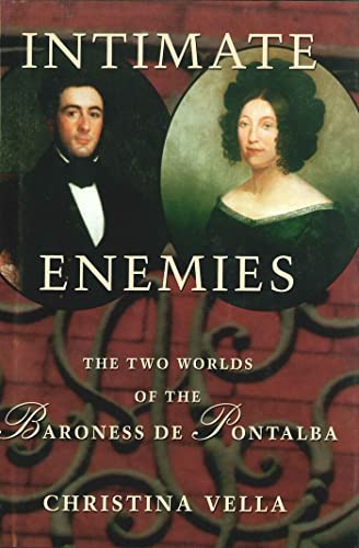 Intimate Enemies: The Two Worlds of Baroness de Pontalba - Click to Buy