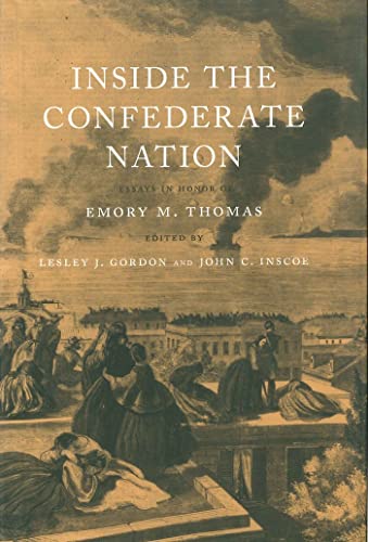 Inside the Confederate Nation: Essays in Honor of Emory M. Thomas - Click to Buy