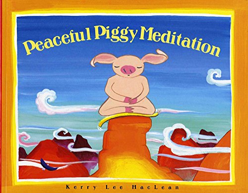 Peaceful Piggy Meditation (Albert Whitman Prairie Books (Paperback)) - Click to Buy