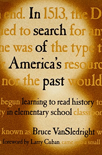 In Search of America's Past: Learning to Read History in Elementary School - Click to Buy