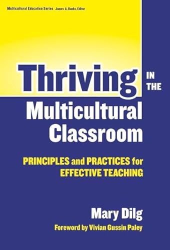 Thriving in the Multicultural Classroom: Principles and Practices for Effective Teaching (Multicultural Education Series) - Click to Buy