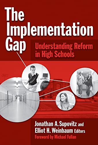 The Implementation Gap: Understanding Reform in High Schools - Click to Buy