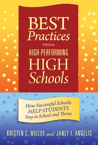 Best Practices from High-Performing High Schools: How Successful Schools Help Students Stay in School and Thrive - Click to Buy