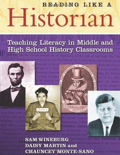Reading Like a Historian: Teaching Literacy in Middle and High School History Classrooms - Click to Buy