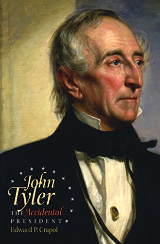 John Tyler: The Accidental President - Click to Buy