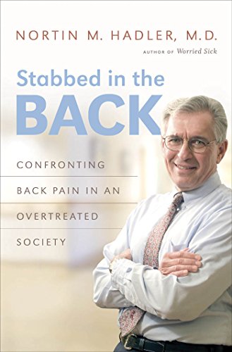 Stabbed in the Back: Confronting Back Pain in an Overtreated Society - Click to Buy