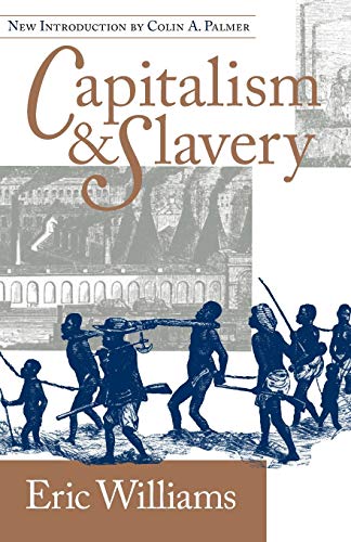 Capitalism and Slavery - Click to Buy