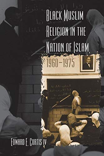Black Muslim Religion in the Nation of Islam, 1960-1975 - Click to Buy