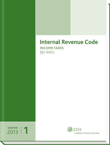 INTERNAL REVENUE CODE: Income, Estate, Gift, Employment and Excise Taxes (Winter 2013 Edition) (2 Vol set) - Click to Buy