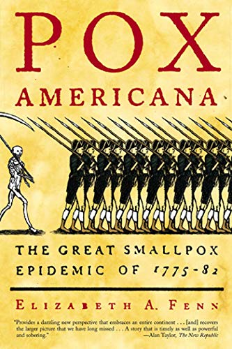 Pox Americana: The Great Smallpox Epidemic of 1775-82 - Click to Buy