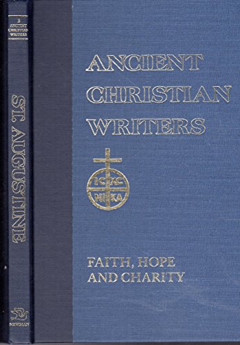 03. St. Augustine: Faith, Hope and Charity (Ancient Christian Writers) - Click to Buy