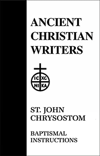 31. St. John Chrysostom: Baptismal Instruction - Click to Buy