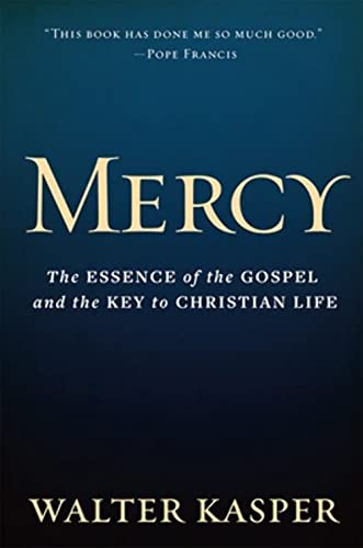 Mercy: The Essence of the Gospel and the Key to Christian Life - Click to Buy