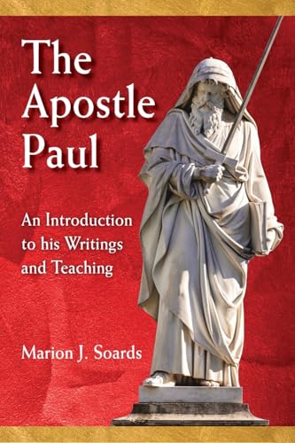 Apostle Paul, The: An Introduction to His Writings and Teaching - Click to Buy