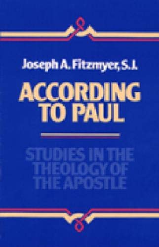 According to Paul: Studies in the Theology of the Apostle - Click to Buy