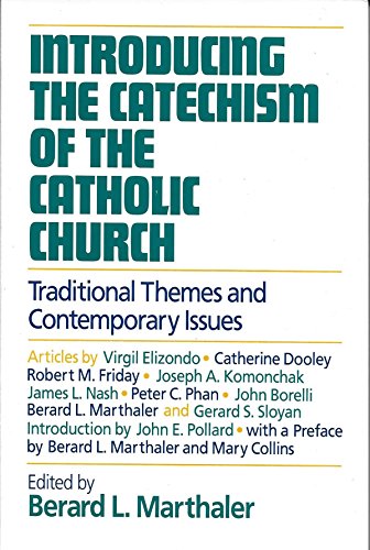 Introducing the Catechism of the Catholic Church: Traditional Themes and Contemporary Issues