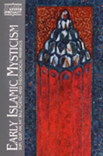 Early Islamic Mysticism: Sufi, Qur'an, Mi'raj, Poetic and Theological Writings (Classics of Western Spirituality) - Click to Buy
