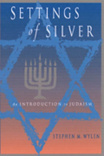 Settings of Silver: An Introduction to Judaism - Click to Buy