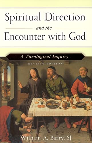 Spiritual Direction and the Encounter with God (Revised Edition): A Theological Inquiry - Click to Buy