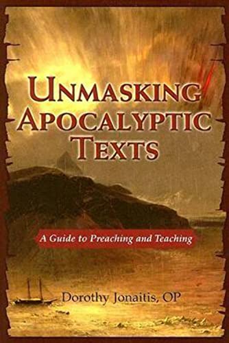 Unmasking Apocalyptic Texts: A Guide to Preaching and Teaching - Click to Buy