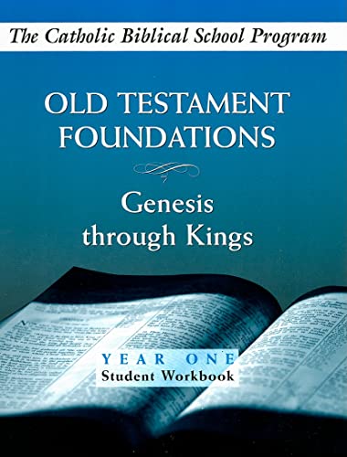 Old Testament Foundations: Genesis Through Kings Year One Student Workbook - Click to Buy