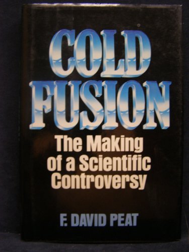 Cold Fusion: The Making of a Scientific Controversy - Click to Buy