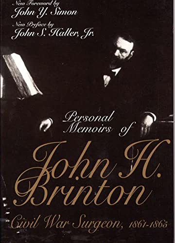Personal Memoirs of John H. Brinton: Civil War Surgeon, 1861-1865 - Click to Buy