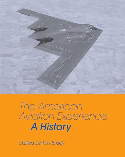The American Aviation Experience: A History - Click to Buy