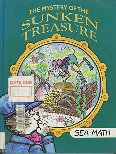The Mystery of the Sunken Treasure: Sea Math (I Love Math) - Click to Buy