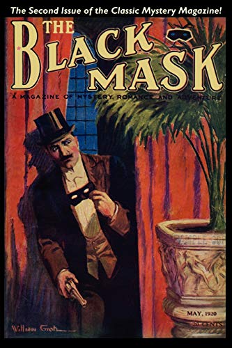 The Black Mask Magazine, (May 1920): The Black Mask Magazine (Vol. 1, No. 2 - May 1920) - Click to Buy