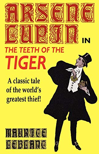 Arsene Lupin in The Teeth of the Tiger - Click to Buy