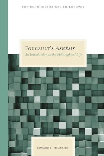 Foucault's Askesis: An Introduction to the Philosophical Life (Topics In Historical Philosophy) - Click to Buy