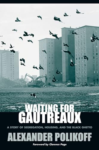 Waiting for Gautreaux: A Story of Segregation, Housing, and the Black Ghetto - Click to Buy