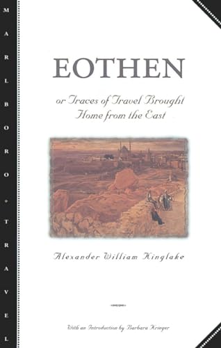 Eothen: Traces of Travel Brought Home from the East (Marlboro Travel) - Click to Buy