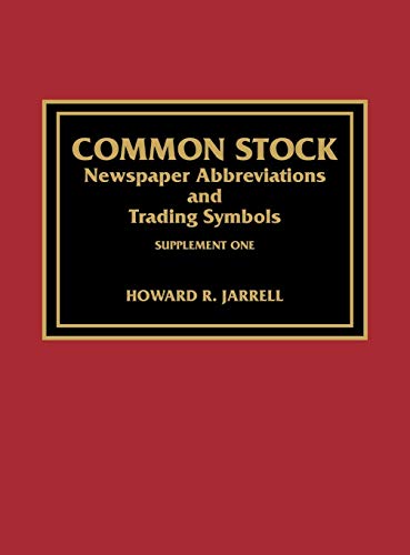 Common Stock Newspaper Abbreviations and Trading Symbols: Suppt. 1: Newspaper Abbreviations and Trading Symbols, Supplement One - Click to Buy