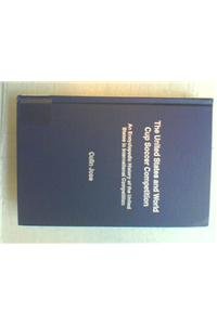 The United States and World Cup Soccer Competition: An Encyclopedic History of the United States in International Competition - Click to Buy