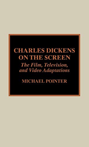 Charles Dickens on the Screen - Click to Buy