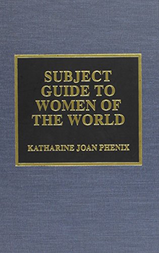 Subject Guide to Women of the World - Click to Buy