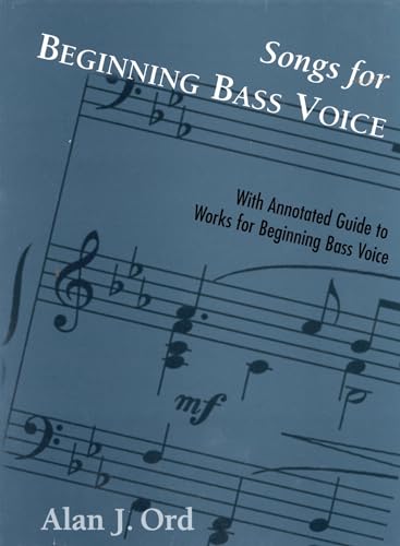 Songs for Beginning Bass Voice: Selected Songs with an Annotated Guide - Click to Buy