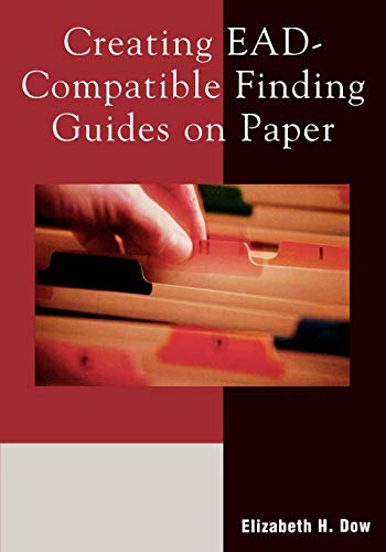 Creating EAD-Compatible Finding Guides on Paper - Click to Buy